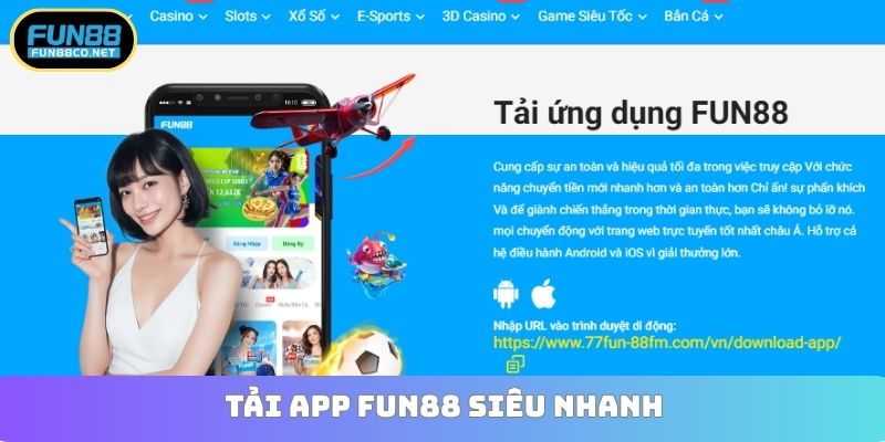 Tải app Fun88 siêu nhanh